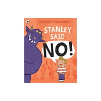 Penguin Random House Children's UK Stanley Said No (häftad, eng)