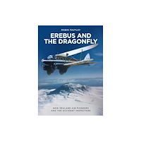 Robin Fautley Erebus and the Dragonfly (häftad, eng)