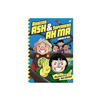 Difference Engine Pte Ltd Amazing Ash & Superhero Ah Ma Book 2 (häftad, eng)