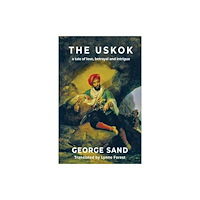 Aurora Metro Publications The Uskok (häftad, eng)