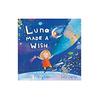 Troubador Publishing Luna Made A Wish (häftad, eng)