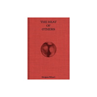 Set Margins' publications the Heat of Others (häftad, eng)