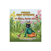 Austin Macauley Publishers FZE Where's King Edward? (häftad, eng)