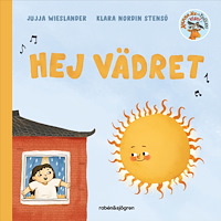 Jujja Wieslander Mamma Mu och Kråkans visor. Hej vädret (bok, board book)