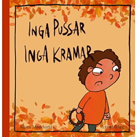 Klara Marklund Inga pussar, inga kramar (inbunden)