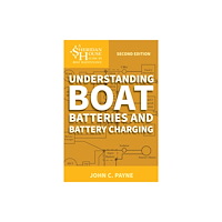 Globe Pequot Press Understanding Boat Batteries and Battery Charging (häftad, eng)