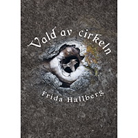 Frida Hallberg Vald av cirkeln (bok, kartonnage)