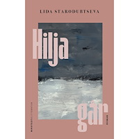 Lida Starodubtseva Hilja går (inbunden)