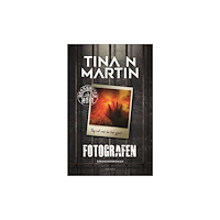 Tina N. Martin Fotografen (inbunden)