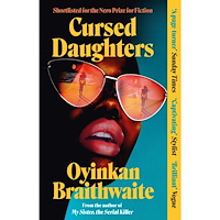 Oyinkan Braithwaite Cursed Daughters (pocket, eng)