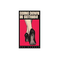 Far West Press Going Down in Gotham (häftad, eng)