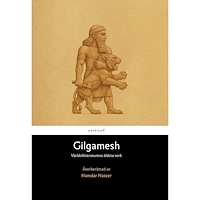 nordienT Gilgamesh : Världslitteraturens äldsta verk (inbunden)