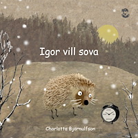 Charlotta Björnulfson Igor vill sova (inbunden)