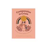 Heyday Books Compassion in Crisis (häftad, eng)