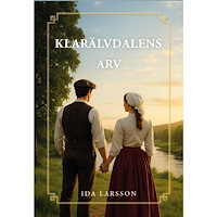 Ida Larsson Klarälvdalens arv (inbunden)