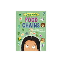 Hachette Children's Group Q and A Kids: Food Chains (häftad, eng)