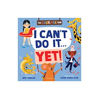 Bloomsbury Publishing PLC I Can't Do It... Yet! (häftad, eng)