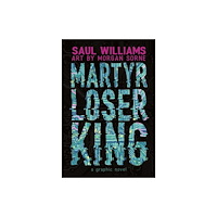 Roaring Brook Press Martyr Loser King (inbunden, eng)