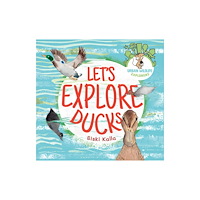 Catch a Leaf Publishing Let's Explore Ducks (häftad, eng)