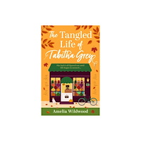 Bedford Square Publishers The Tangled Life of Tabitha Grey (häftad, eng)