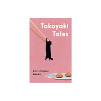 Wilton Square Books Takoyaki Tales (häftad, eng)