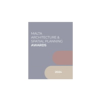 Kite Group Ltd Malta Architecture and Spatial Planning Awards 2024 (inbunden, eng)