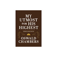 Discovery House Publishers,U.S. My Utmost for His Highest (inbunden, eng)
