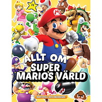 Daniel Eyer Allt om Super Marios värld (inbunden)