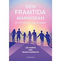 Livsenergi Den framtida människan (inbunden)