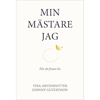 Tina Arvidsdotter Min mästare jag : för ett friare liv (bok, danskt band)