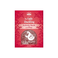 Oxford University Press Classic Tales Second Edition: Level 2: The Ugly Duckling Activity Book & Play (häftad, eng)