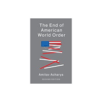 John Wiley And Sons Ltd End of American World Order (häftad, eng)