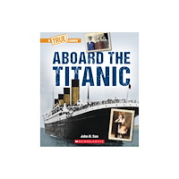 Not Stated Aboard the Titanic (A True Book: The Titanic) (häftad, eng)