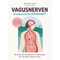 Annette Løno Vagusnerven : kroppens dolda superkraft (bok, kartonnage)