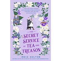 India Holton The Secret Service of Tea and Treason (häftad, eng)