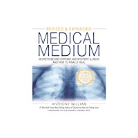 Anthony William Medical Medium (inbunden, eng)