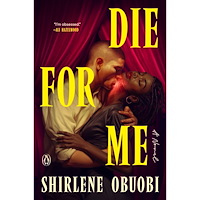 Shirlene Obuobi Die for Me: A Novel (häftad, eng)