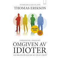 Thomas Erikson Omgiven av idioter - Jubileumsutgåva (pocket)