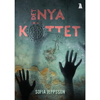 Sofia Jeppsson Det nya köttet (häftad)