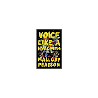 Mallory Pearson Voice Like a Hyacinth: A Novel (häftad, eng)