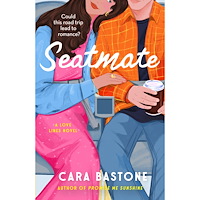 Cara Bastone Seatmate: A Novel (häftad, eng)
