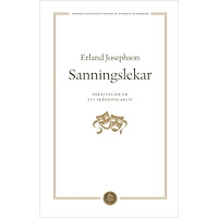 Erland Josephson Sanningslekar : berättelser ur ett skådespelarliv (inbunden)