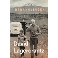 David Lagercrantz Intränglingen (inbunden)