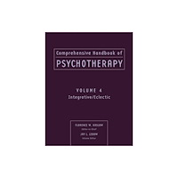 John Wiley & Sons Inc Comprehensive Handbook of Psychotherapy – Integrative/Eclectic V 4 (häftad, eng)