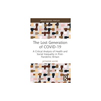 Taylor & francis ltd The Lost Generation of COVID-19 (häftad, eng)