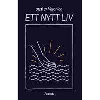Veronica Tournier Ett nytt liv (inbunden)