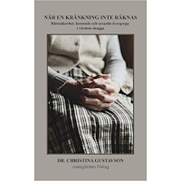 Christina Gustavson När en kränkning inte räknas (häftad)