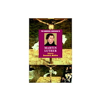 Cambridge University Press The Cambridge Companion to Martin Luther (häftad, eng)