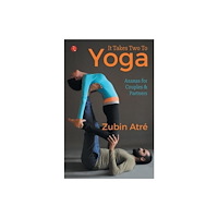 Rupa Publications India Pvt. Ltd IT TAKES TWO TO YOGA (häftad, eng)
