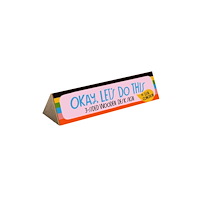 Chronicle Books Okay, Let''s Do This Desk Sign